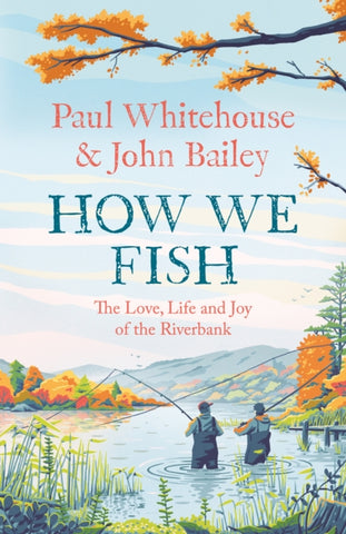 How We Fish - SIGNED COPY