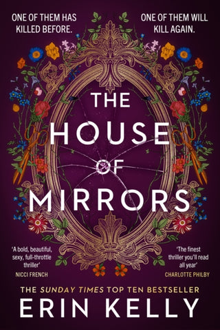 The House of Mirrors : One of them has killed before. One of them will kill again. The new bestseller from the author of The Skeleton Key-9781399711968