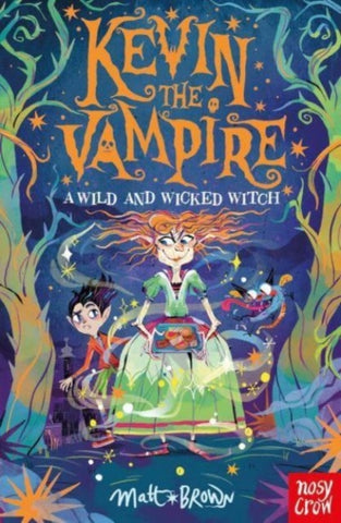 Kevin the Vampire: A Wild and Wicked Witch - SIGNED COPY