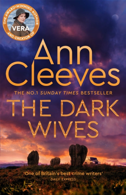 The Dark Wives : DI Vera Stanhope returns in a new thrilling mystery from the Sunday Times #1 Bestseller-9781529077742
