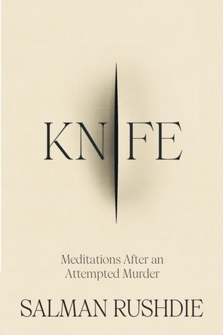 Knife : Meditations After an Attempted Murder-9781787334793