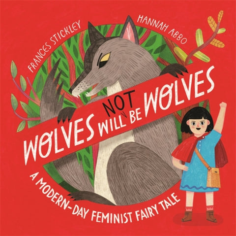Wolves will (not) be Wolves : A Modern-Day Feminist Fairy Tale-9781800784864