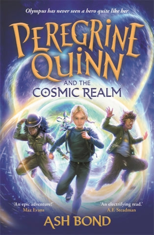 INDIE Peregrine Quinn and the Cosmic Realm : the first adventure in an electrifying new fantasy series!-9781800786806