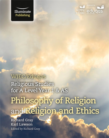 WJEC/Eduqas Religious Studies for A Level Year 1 & AS - Philosophy of Religion and Religion and Ethics-9781908682994