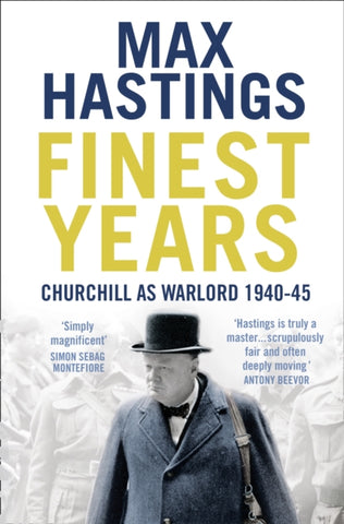 Finest Years : Churchill as Warlord 1940-45-9780007263684