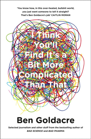 I Think You'll Find It's a Bit More Complicated Than That-9780007505142