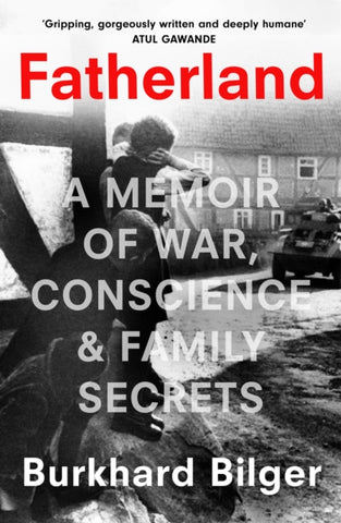 Fatherland : A Memoir of War, Conscience and Family Secrets-9780008100759