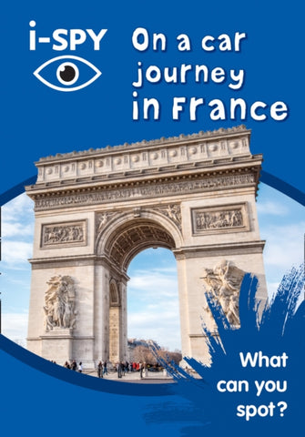 i-SPY on a Car Journey in France : What Can You Spot?-9780008182885