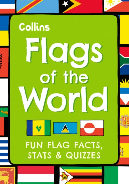 Flags of the World : Fun Flag Facts, Stats & Quizzes-9780008663513