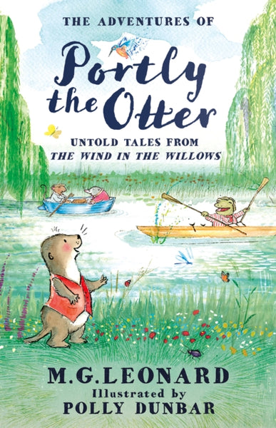 The Adventures of Portly the Otter: Untold Tales from the Wind in the Willows - INDIE EXCLUSIVE