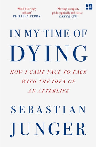 In My Time of Dying : How I Came Face to Face with the Idea of an Afterlife-9780008670238