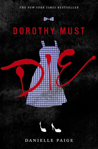 Dorothy Must Die : 1-9780062280688