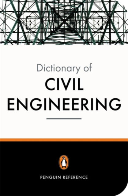 The New Penguin Dictionary of Civil Engineering-9780140515268
