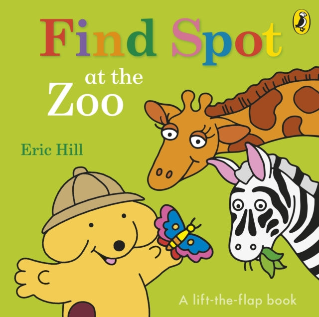 Find Spot at the Zoo : A Lift-the-Flap Story-9780141373850