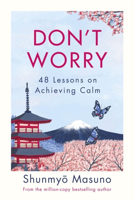 Don’t Worry : From the million-copy bestselling author of Zen-9780241551820