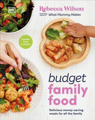 Budget Family Food : Delicious Money-Saving Meals for All the Family-9780241624883