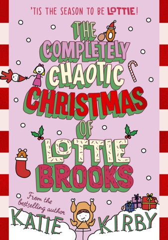 The Completely Chaotic Christmas of Lottie Brooks - SIGNED COPY