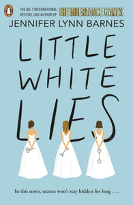 Little White Lies : From the bestselling author of The Inheritance Games-9780241684368