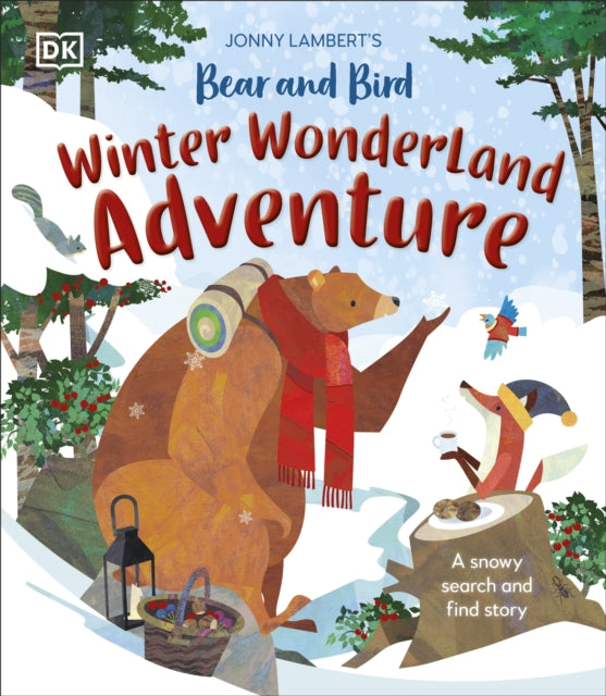 Jonny Lambert's Bear and Bird Winter Wonderland Adventure : A Snowy Search and Find Story-9780241686171