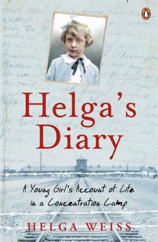 Helga's Diary : A Young Girl's Account of Life in a Concentration Camp-9780241959503