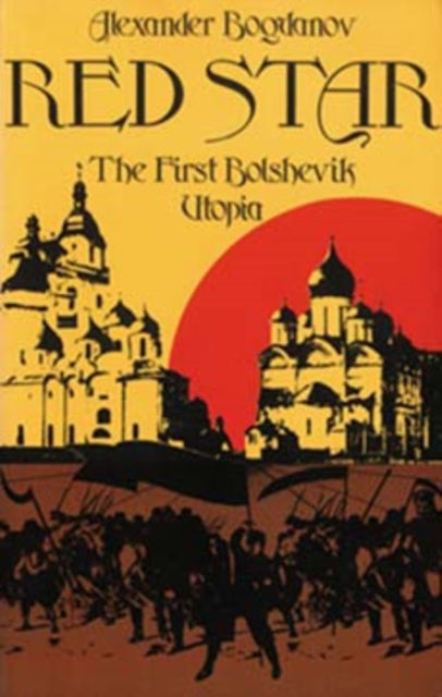 Red Star : The First Bolshevik Utopia-9780253203175