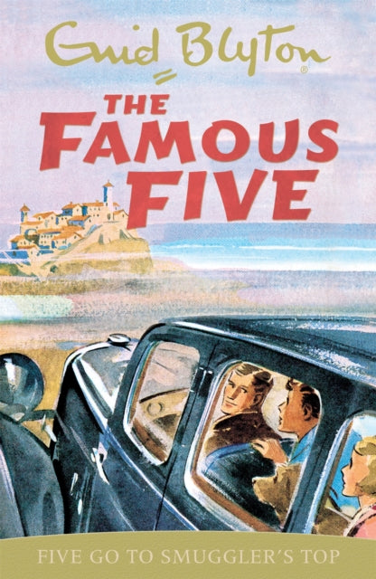 Famous Five: Five Go To Smuggler's Top : Book 4-9780340681091