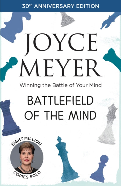 Battlefield of the Mind : Winning the Battle of Your Mind-9780340954225