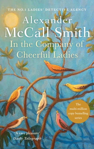 In The Company Of Cheerful Ladies : The multi-million copy bestselling No. 1 Ladies' Detective Agency series-9780349117423