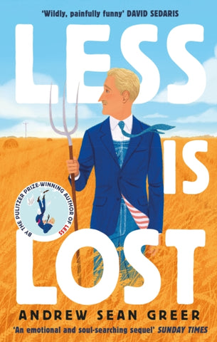 Less is Lost : 'An emotional and soul-searching sequel' (Sunday Times) to the bestselling, Pulitzer Prize-winning Less-9780349144382