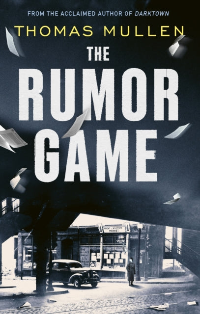 The Rumor Game : The superb World War II-set US thriller from the award-winning author of Darktown-9780349145075