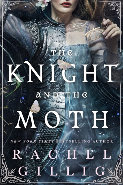 The Knight and the Moth : the spellbinding gothic romantasy from multi-million-copy bestseller Rachel Gillig-9780356522968