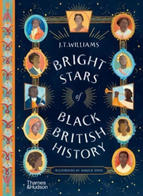 Bright Stars of Black British History-9780500652923