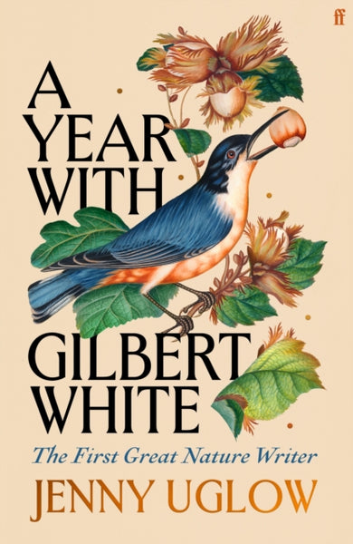 A Year with Gilbert White : The First Great Nature Writer-9780571354184