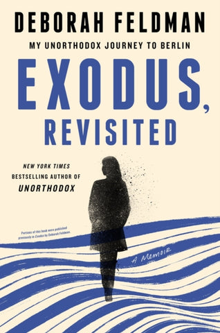 Exodus, Revisited : My Unorthodox Journey to Berlin-9780593185261