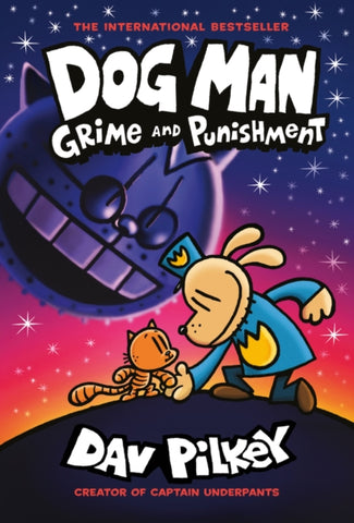 Dog Man 9: Grime and Punishment: from the bestselling creator of Captain Underpants-9780702310676