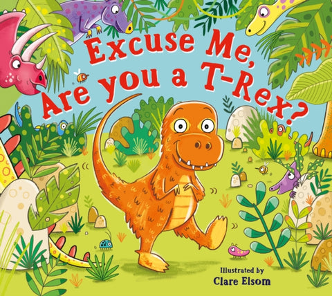 Excuse Me, Are You a T-Rex?-9780702326486
