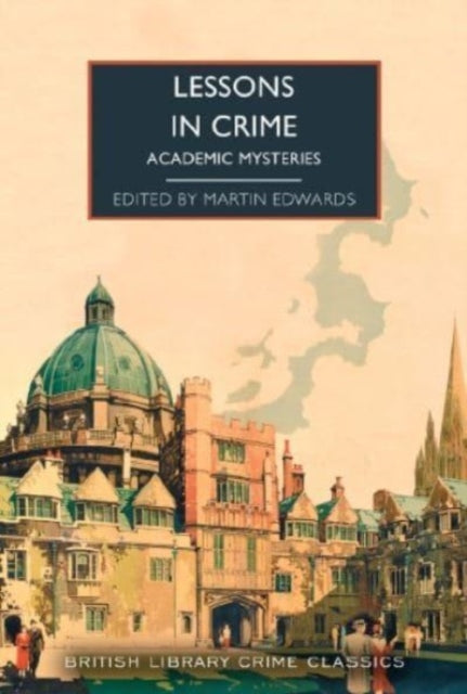 Lessons in Crime : Academic Mysteries : 126-9780712355452