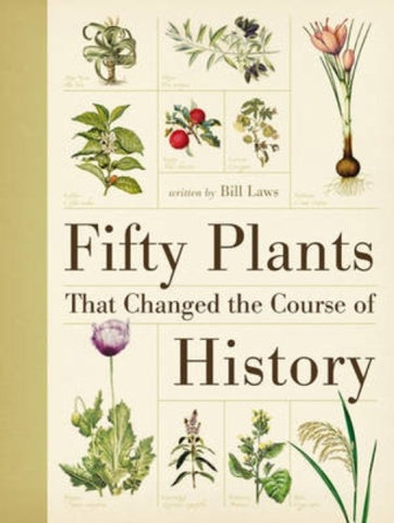 Fifty Plants That Changed the Course of History-9780715338544