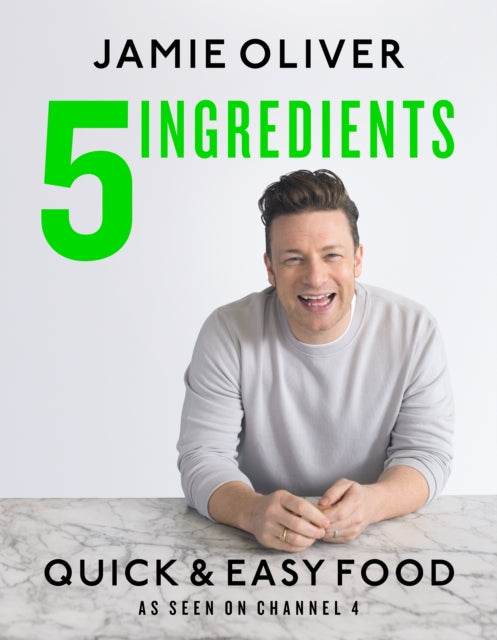 5 Ingredients - Quick & Easy Food : Jamie’s most straightforward book-9780718187729