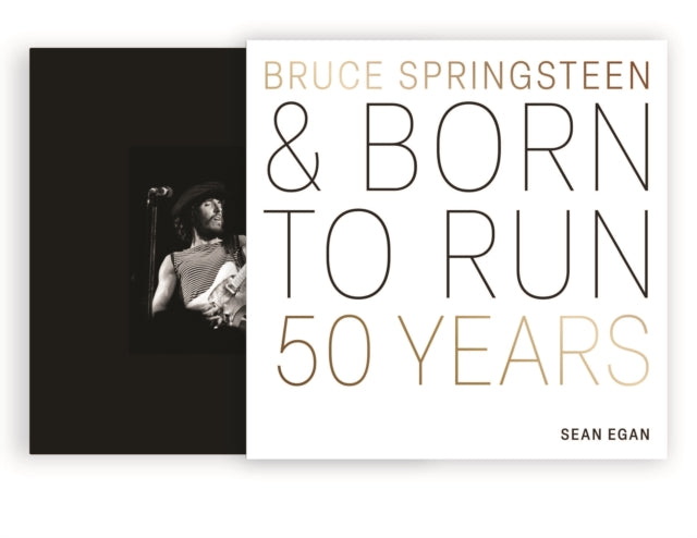 Bruce Springsteen and Born to Run : 50 Years-9780760391730