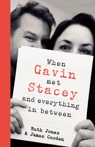 When Gavin Met Stacey and Everything In Between - DIGITALLY SIGNED ON PAGE EDGES