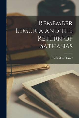 I Remember Lemuria and the Return of Sathanas-9781015532472