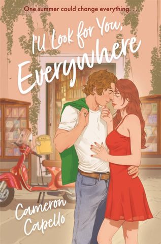 I'll Look for You, Everywhere : The Intoxicating and Emotional Love Story Full of Tension and Angst-9781035035915