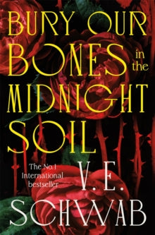 Bury Our Bones in the Midnight Soil - INDIE EXCLUSIVE EDITION with beautiful sprayed edges