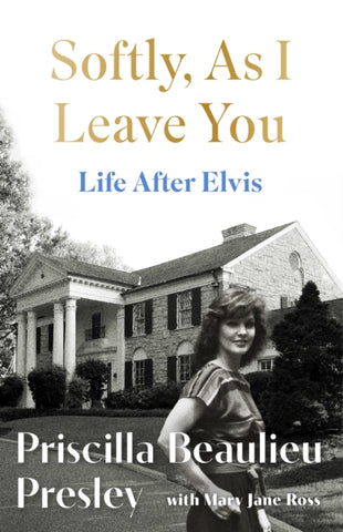 Softly As I Leave You : Life After Elvis-9781035421633