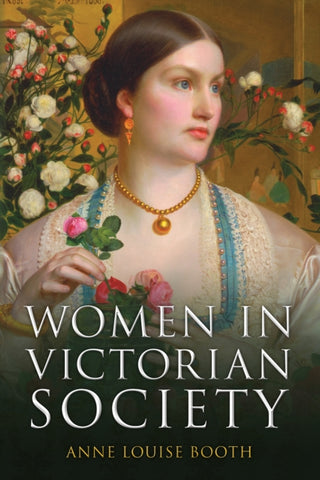Women in Victorian Society-9781398105409
