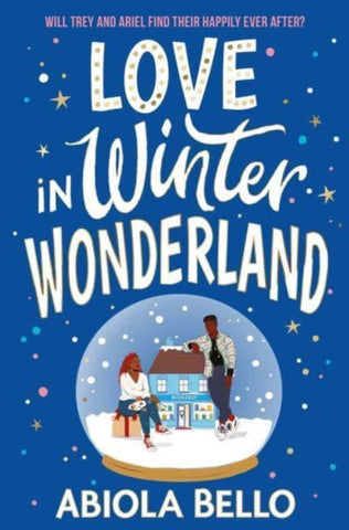 Love in Winter Wonderland : A feel-good romance guaranteed to warm hearts!-9781398516878