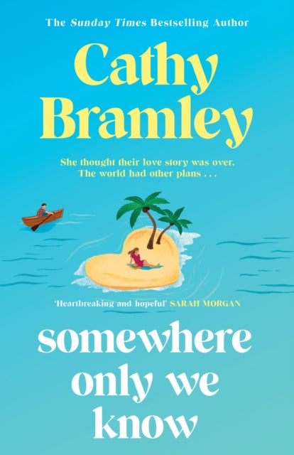 Somewhere Only We Know : The perfect uplifting, escapist new novel from the Sunday Times bestselling author!-9781398713925