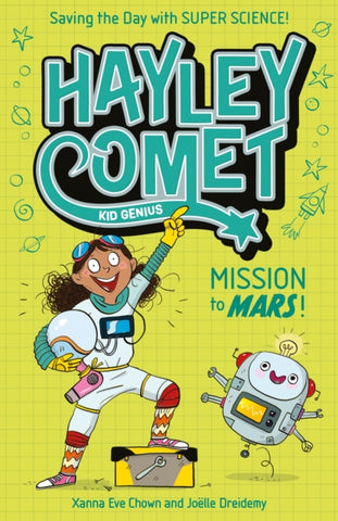 Hayley Comet, Kid Genius: Mission to Mars! : Saving the Day with Super Science!-9781398839816