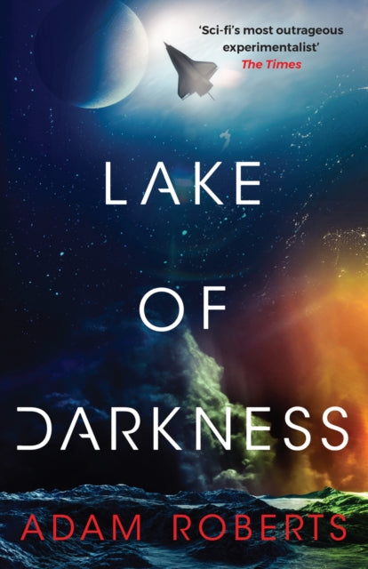 Lake of Darkness : The mindbending new science fiction novel from Adam Roberts-9781399617697